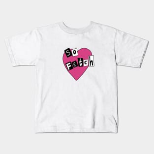 So Fetch Kids T-Shirt